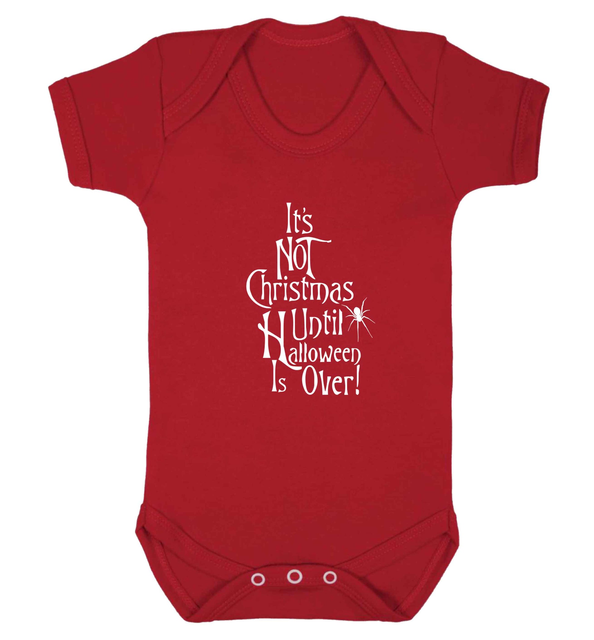 It's not Christmas until Halloween is over baby vest red 18-24 months