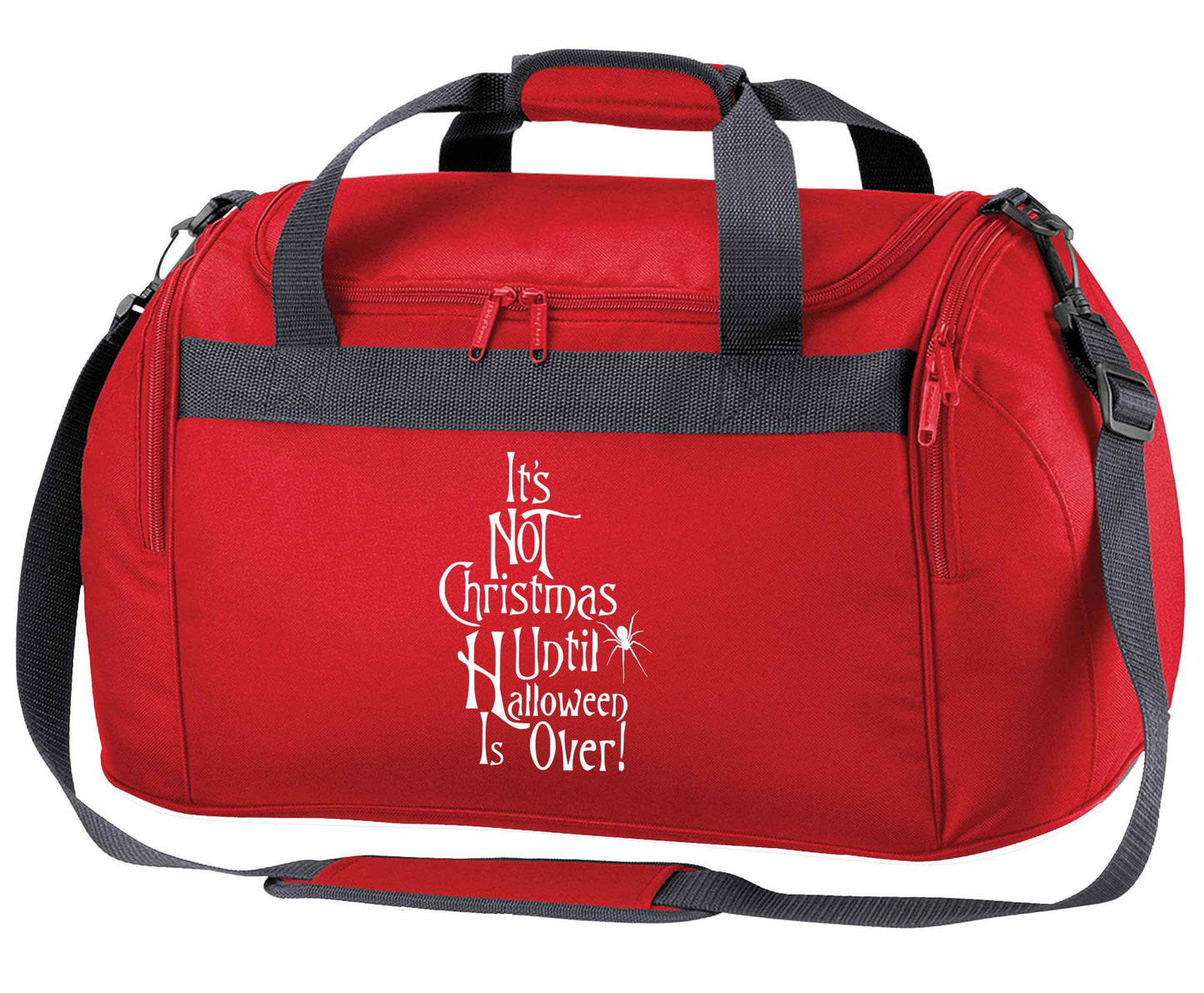 It's not Christmas until Halloween is over red holdall / duffel bag