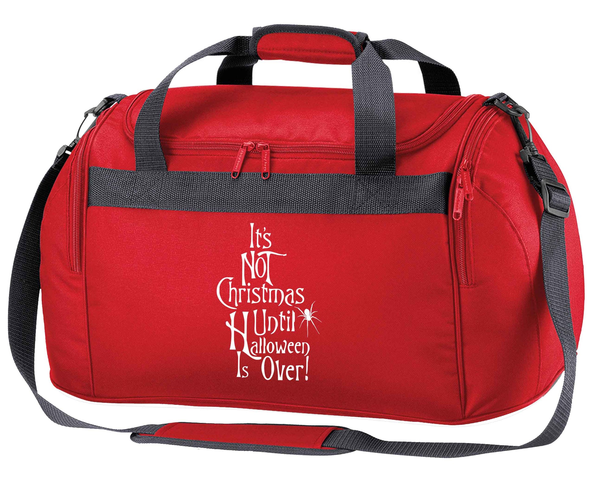 It's not Christmas until Halloween is over red holdall / duffel bag
