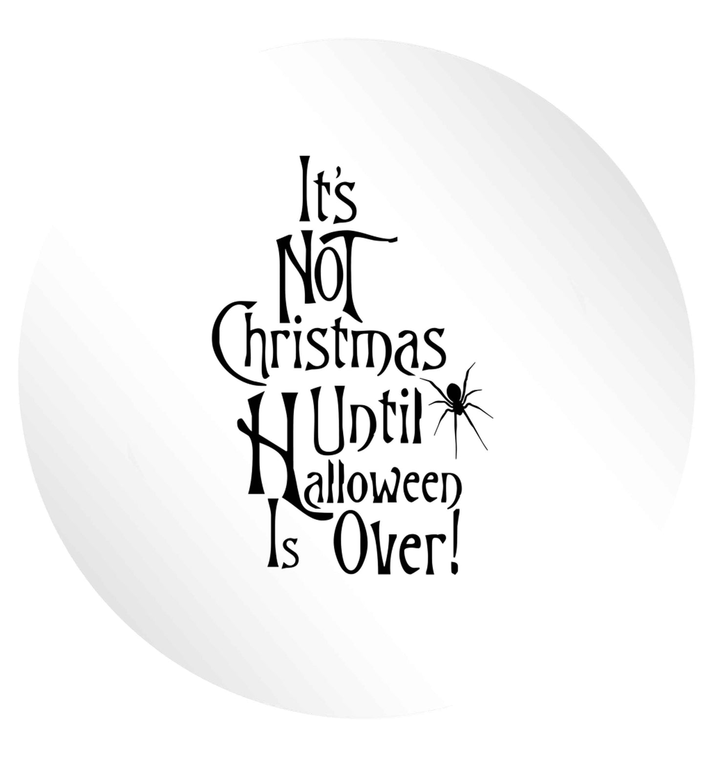 It's not Christmas until Halloween is over 24 @ 45mm matt circle stickers