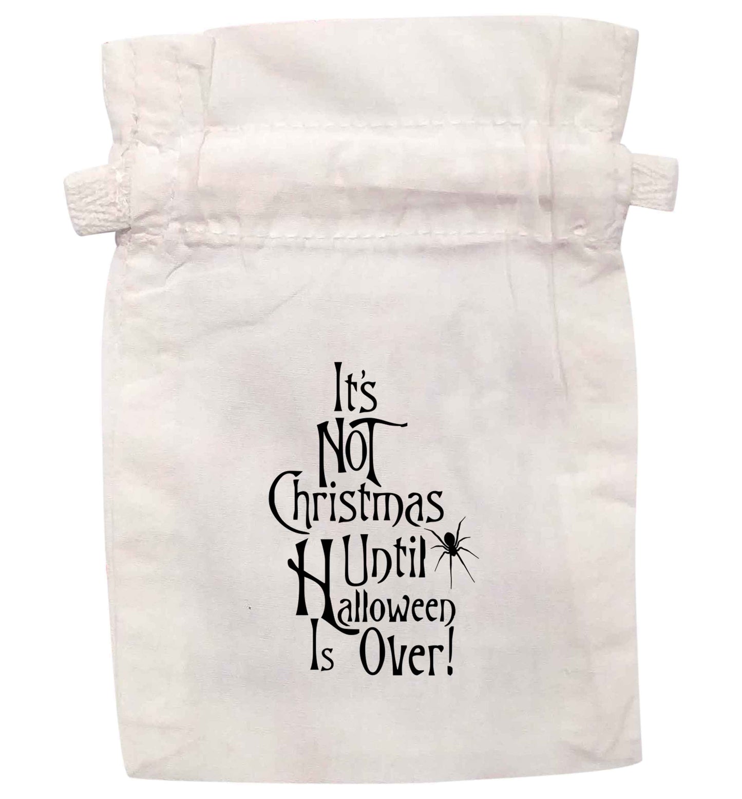 It's not Christmas until Halloween is over | XS - L | Pouch / Drawstring bag / Sack | Organic Cotton | Bulk discounts available!