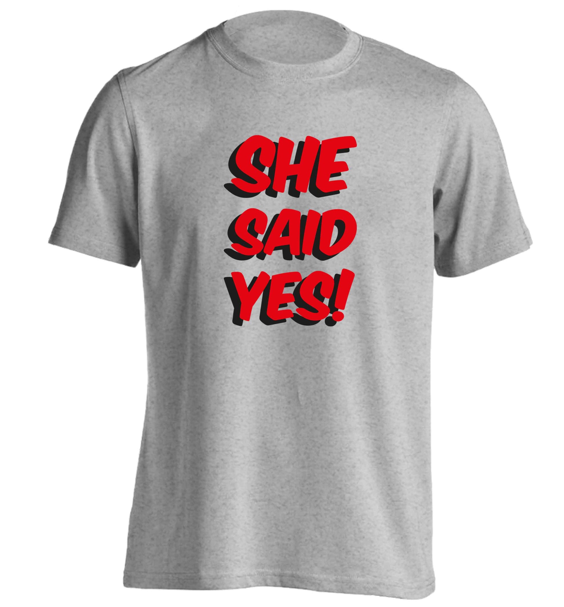 She said yes adults unisex grey Tshirt 2XL