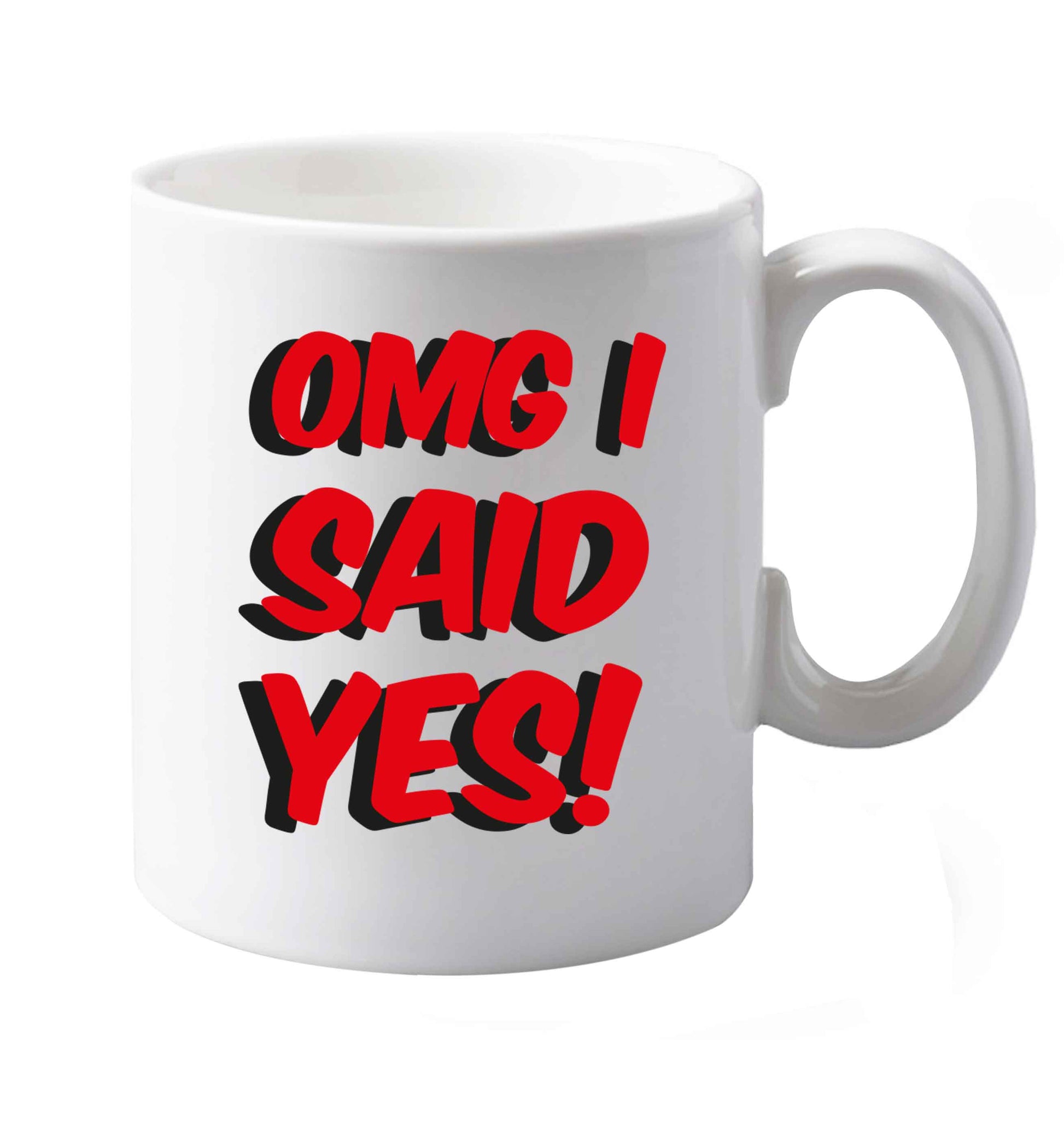 10 oz Omg I said yes   ceramic mug both sides