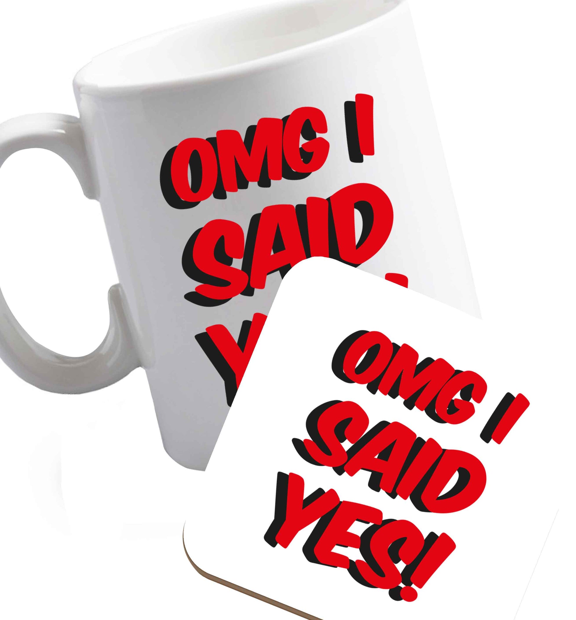 10 oz Omg I said yes   ceramic mug and coaster set right handed