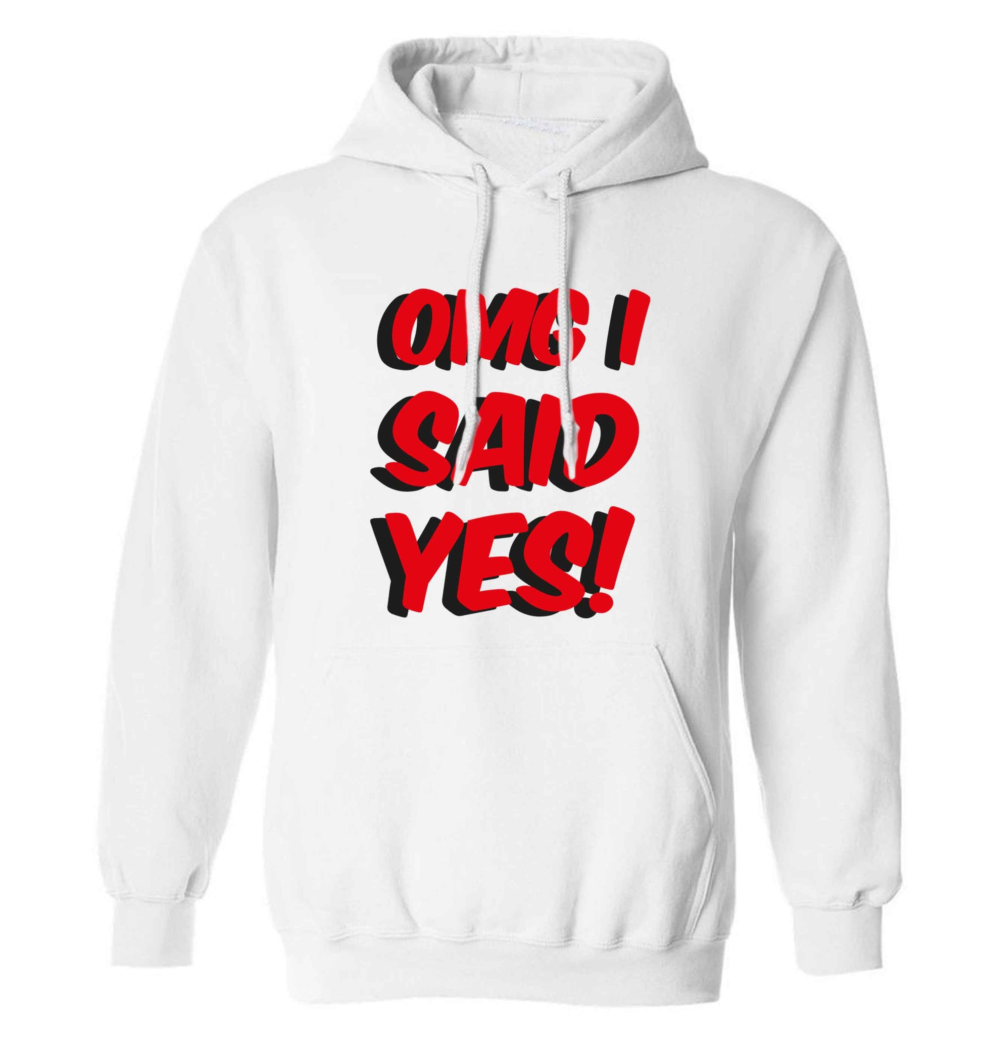 Omg I said yes adults unisex white hoodie 2XL