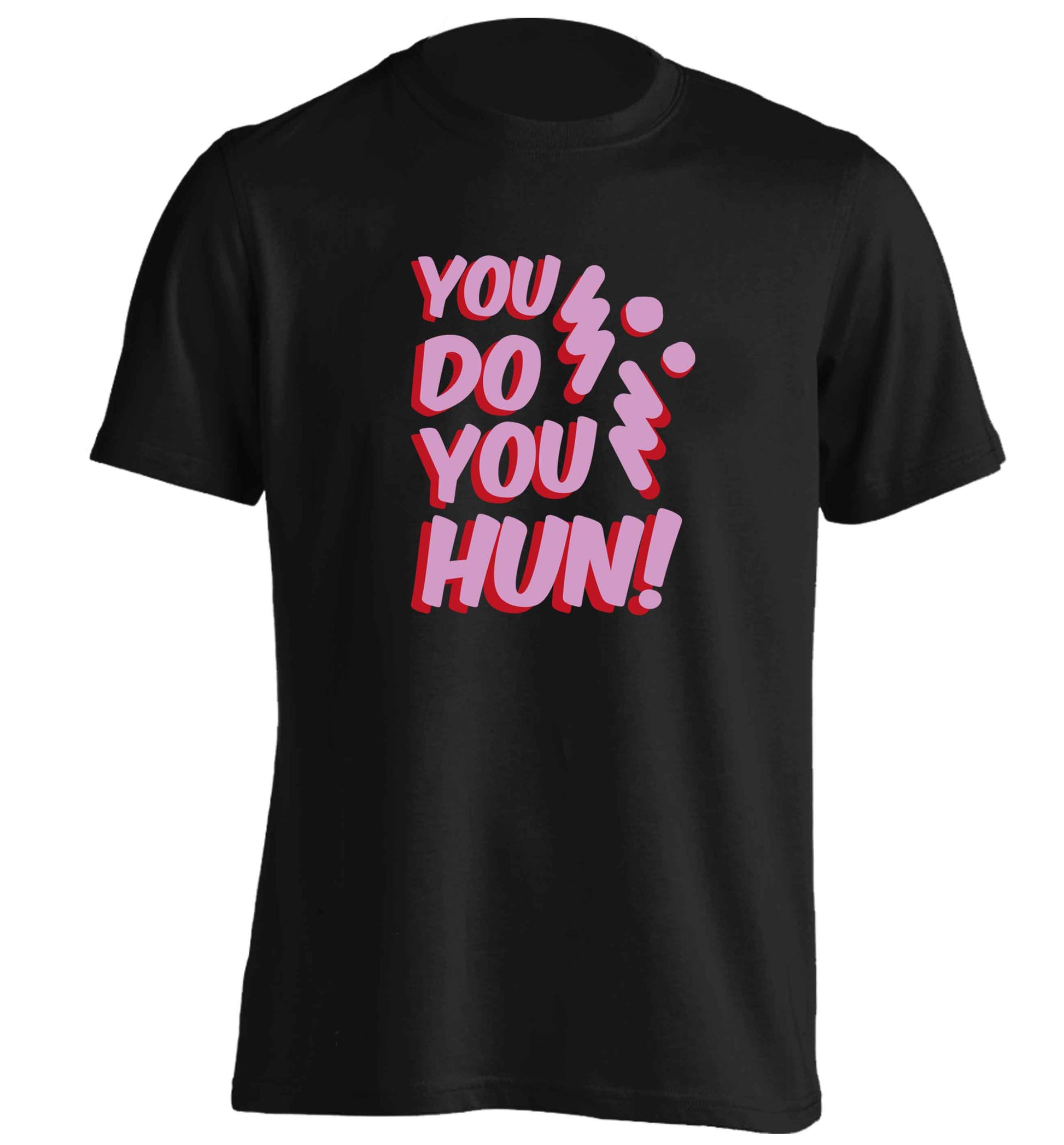 You do you hun adults unisex black Tshirt 2XL