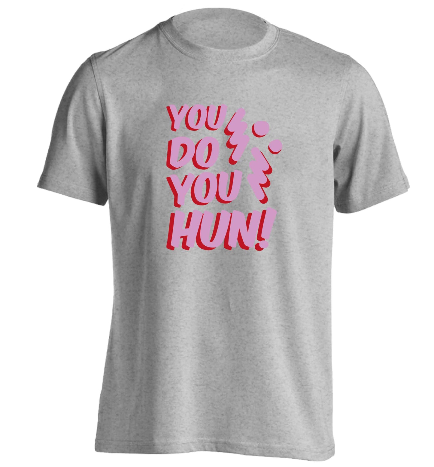 You do you hun adults unisex grey Tshirt 2XL