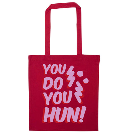 You do you hun red tote bag