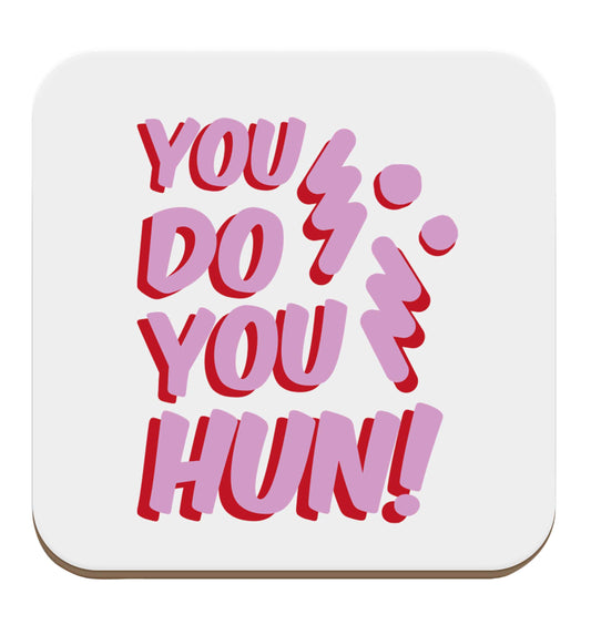 You do you hun set of four coasters