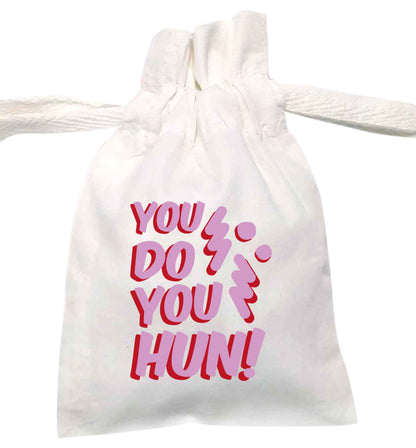 You do you hun | XS - L | Pouch / Drawstring bag / Sack | Organic Cotton | Bulk discounts available!