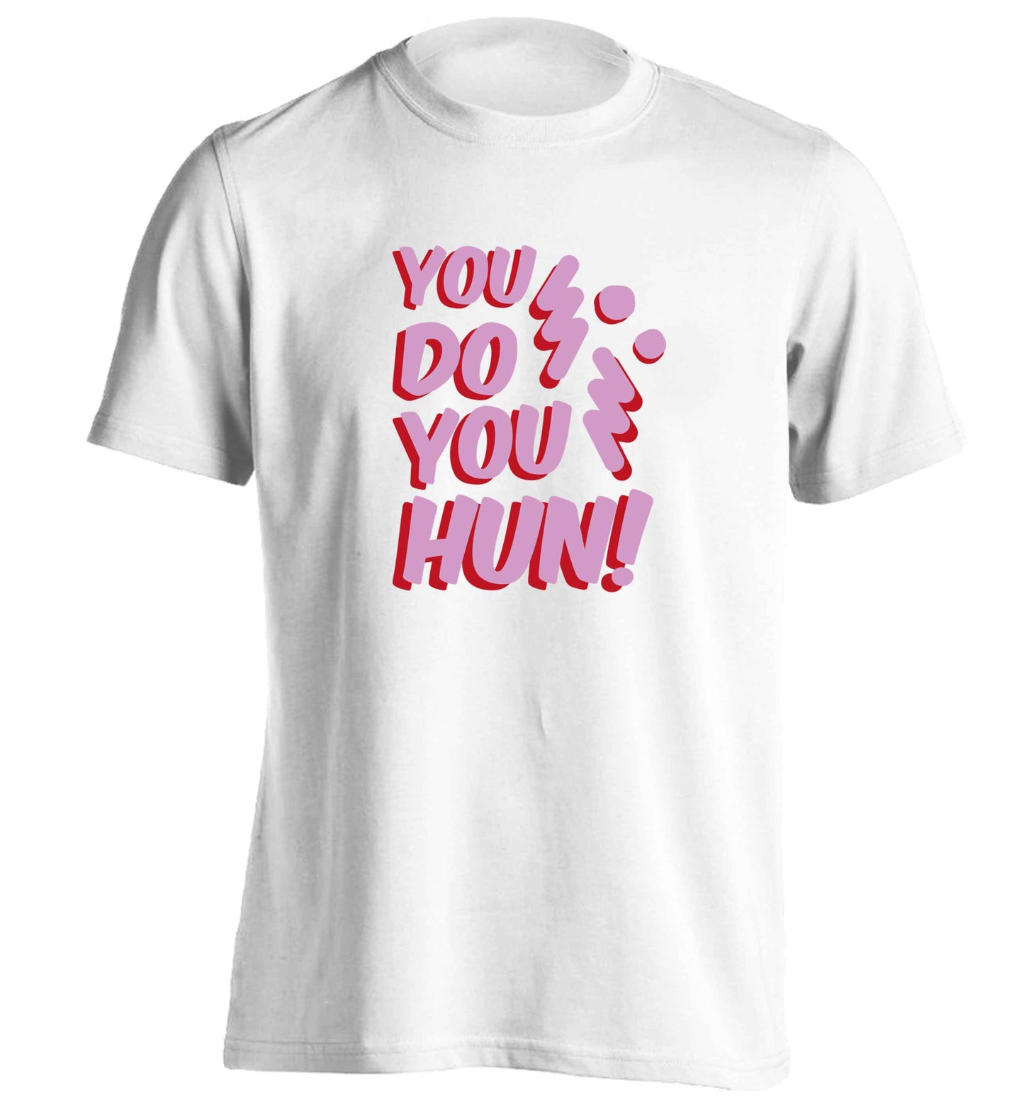 You do you hun adults unisex white Tshirt 2XL