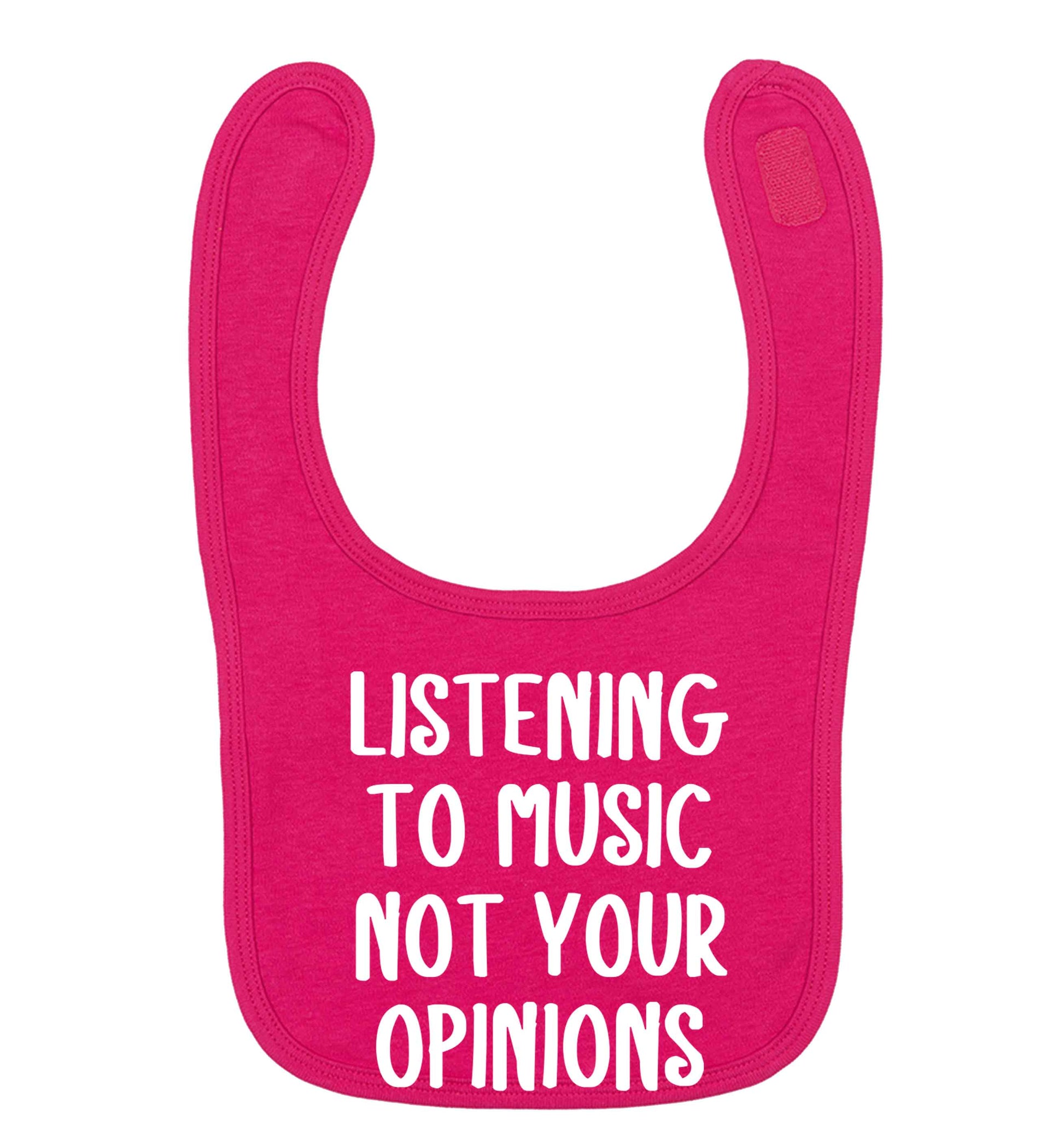 Listening to music not your opinions dark pink baby bib