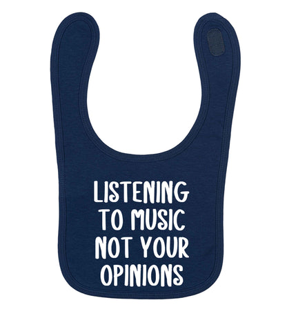 Listening to music not your opinions navy baby bib
