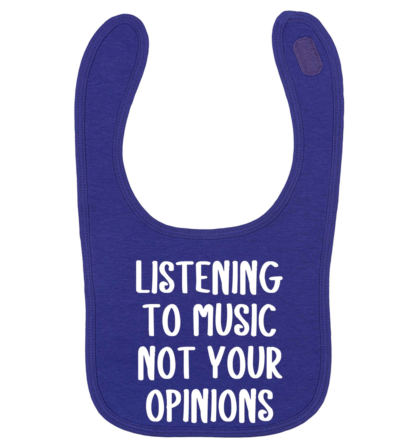 Listening to music not your opinions | baby bib