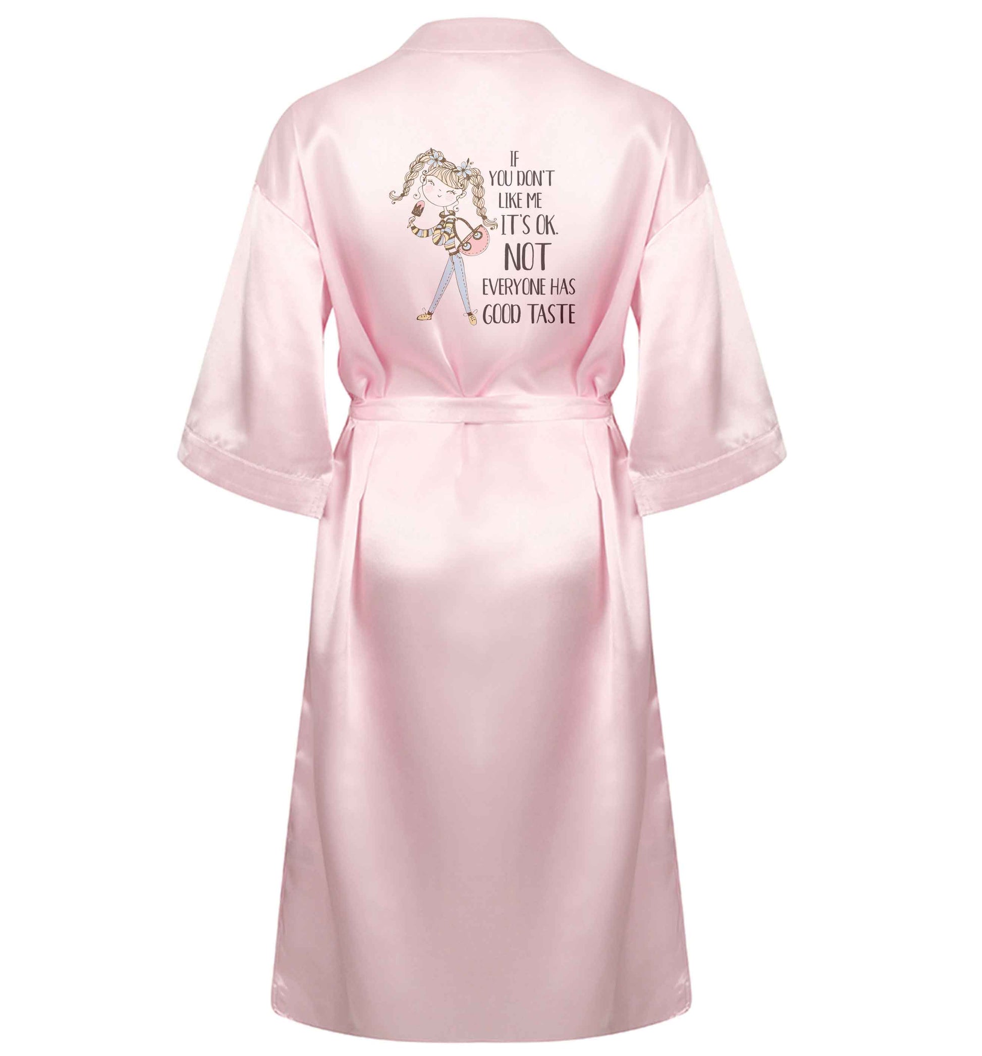 If you don't like me it's ok not everyone has good taste illustration XL/XXL pink  ladies dressing gown size 16/18