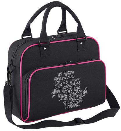 If you don't like me it's ok not everyone has good taste children's dance bag black with pink detail