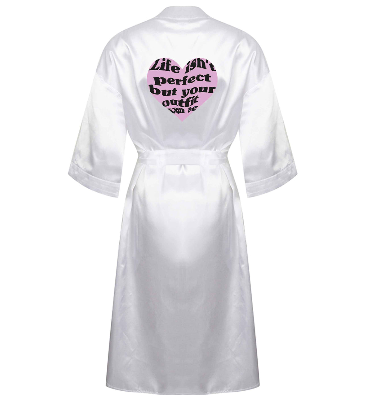 Life isn't perfect but your outfit can be XL/XXL white ladies dressing gown size 16/18