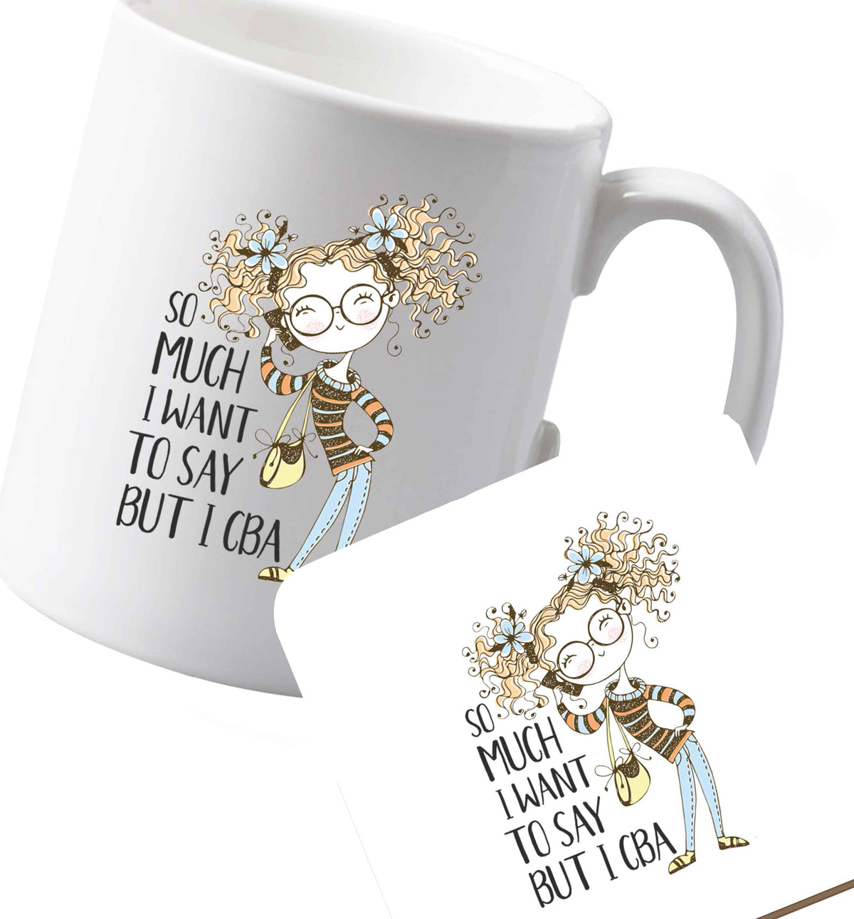 10 oz Ceramic mug and coaster So much I want to say I cba illustration   both sides