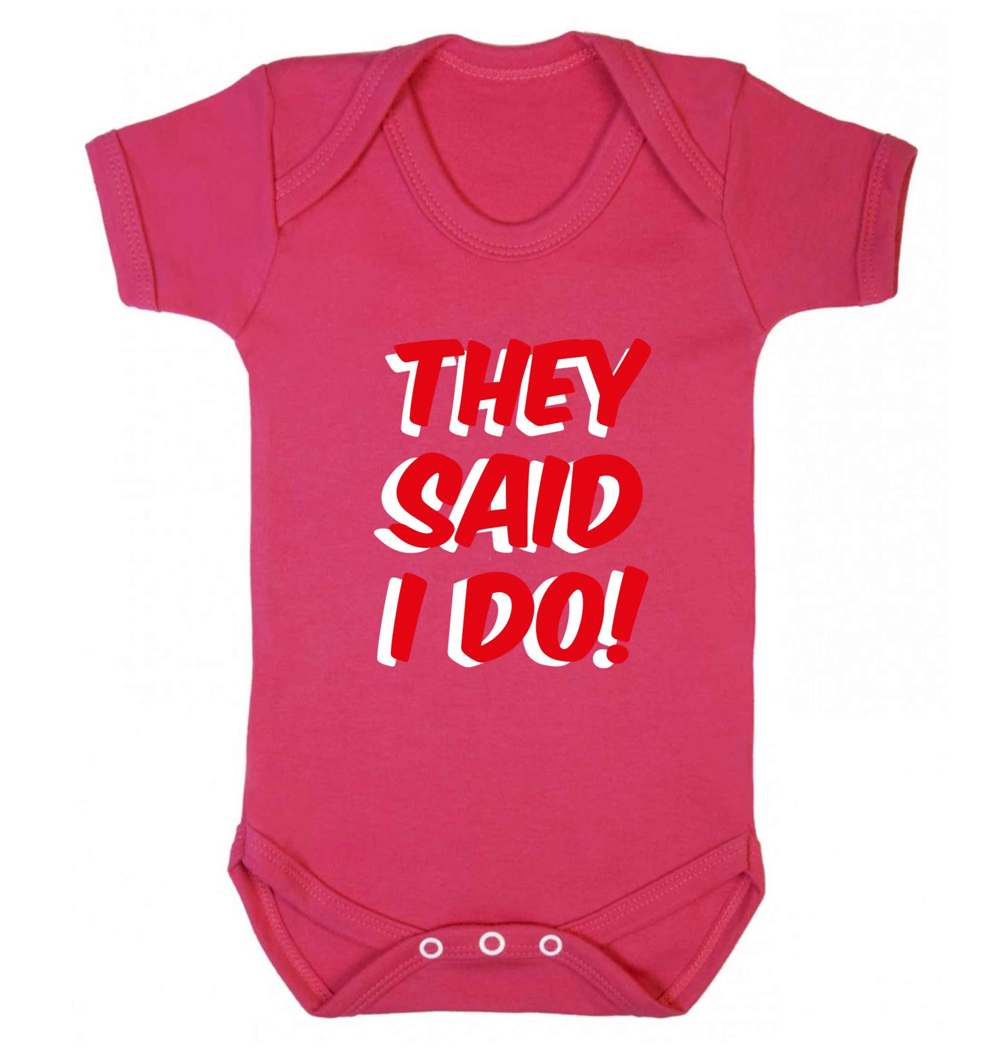 They said I do baby vest dark pink 18-24 months