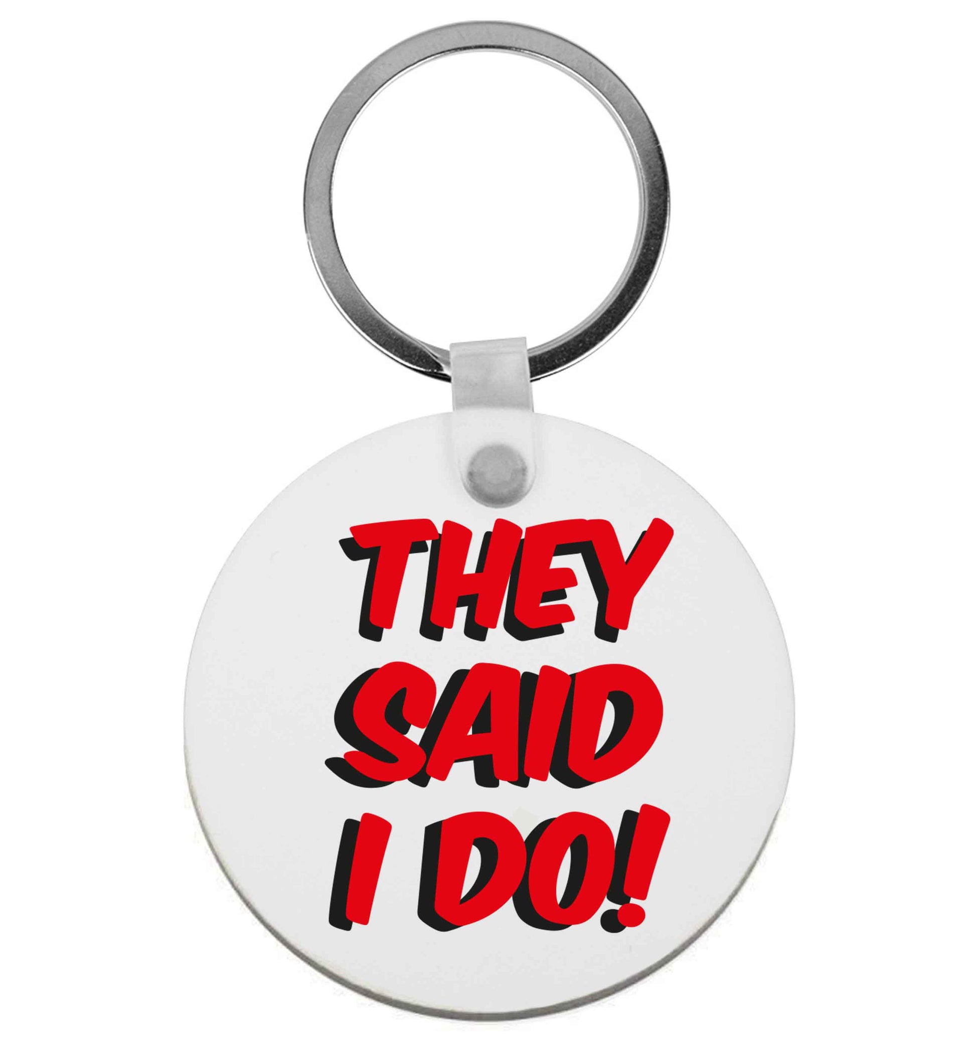 They said I do | Keyring