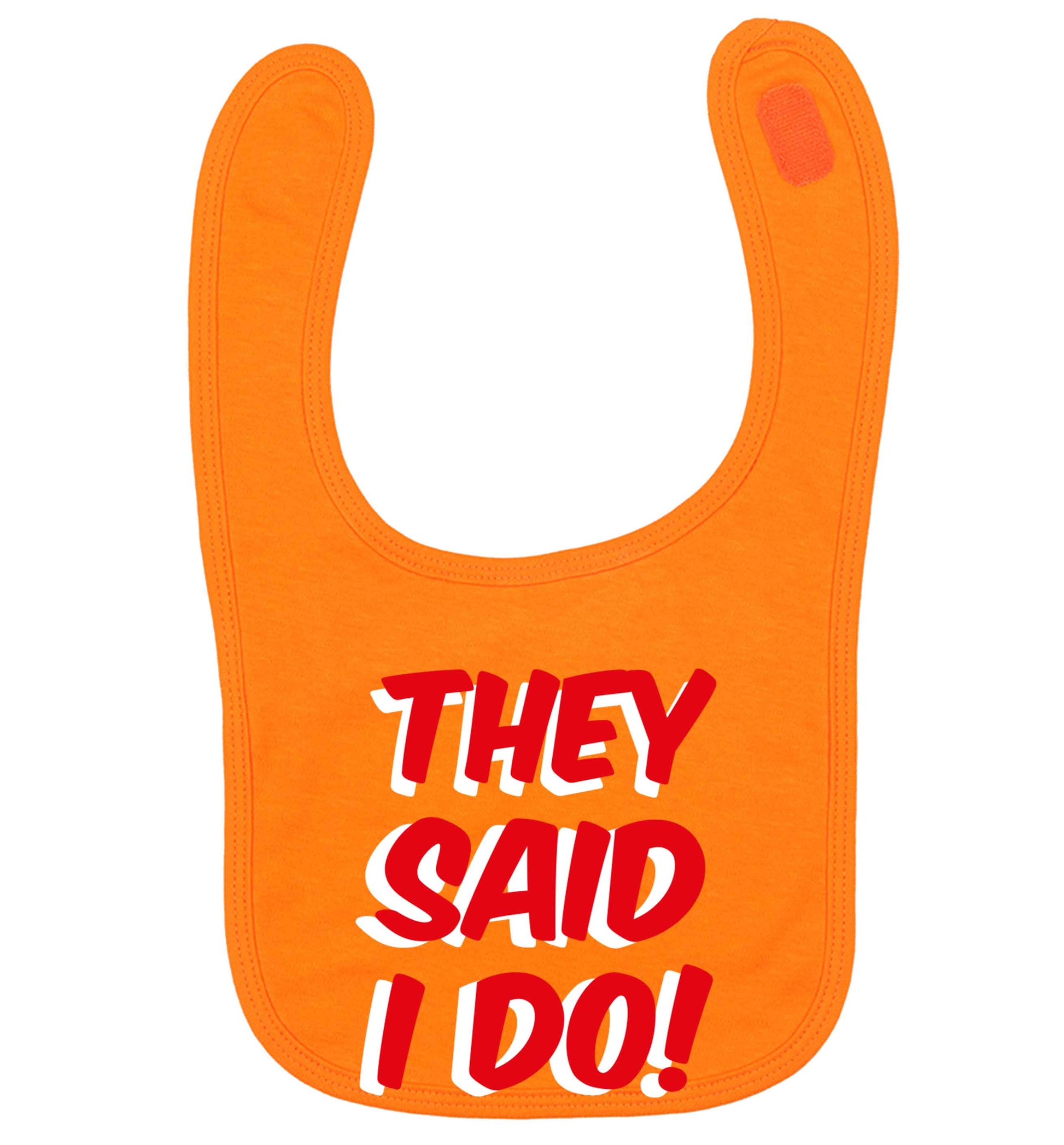 They said I do orange baby bib