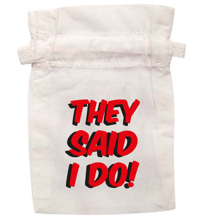 They said I do | XS - L | Pouch / Drawstring bag / Sack | Organic Cotton | Bulk discounts available!