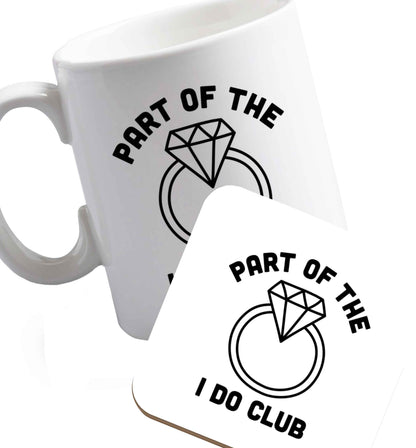 10 oz Part of the I do club   ceramic mug and coaster set right handed