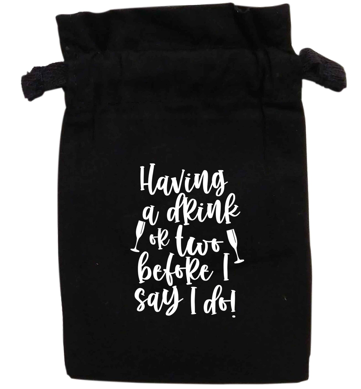 Having a drink or two before I say I do | XS - L | Pouch / Drawstring bag / Sack | Organic Cotton | Bulk discounts available!