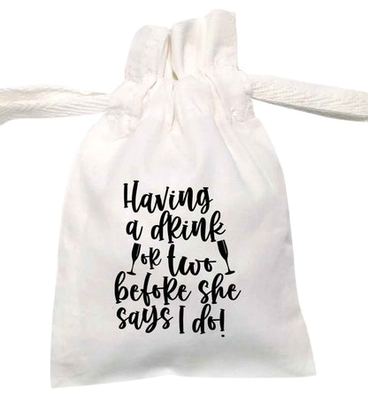 Having a drink or two before she says I do | XS - L | Pouch / Drawstring bag / Sack | Organic Cotton | Bulk discounts available!
