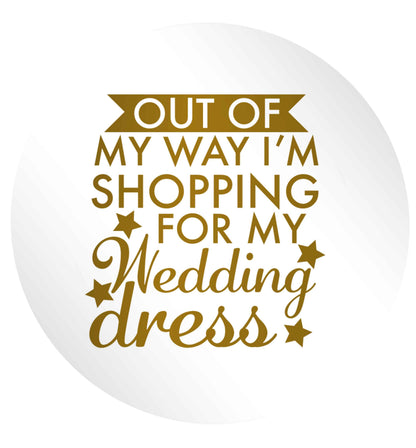 Out of my way I'm shopping for my wedding dress 24 @ 45mm matt circle stickers