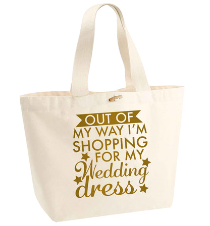 Out of my way I'm shopping for my wedding dress organic cotton premium tote bag with wooden toggle in natural