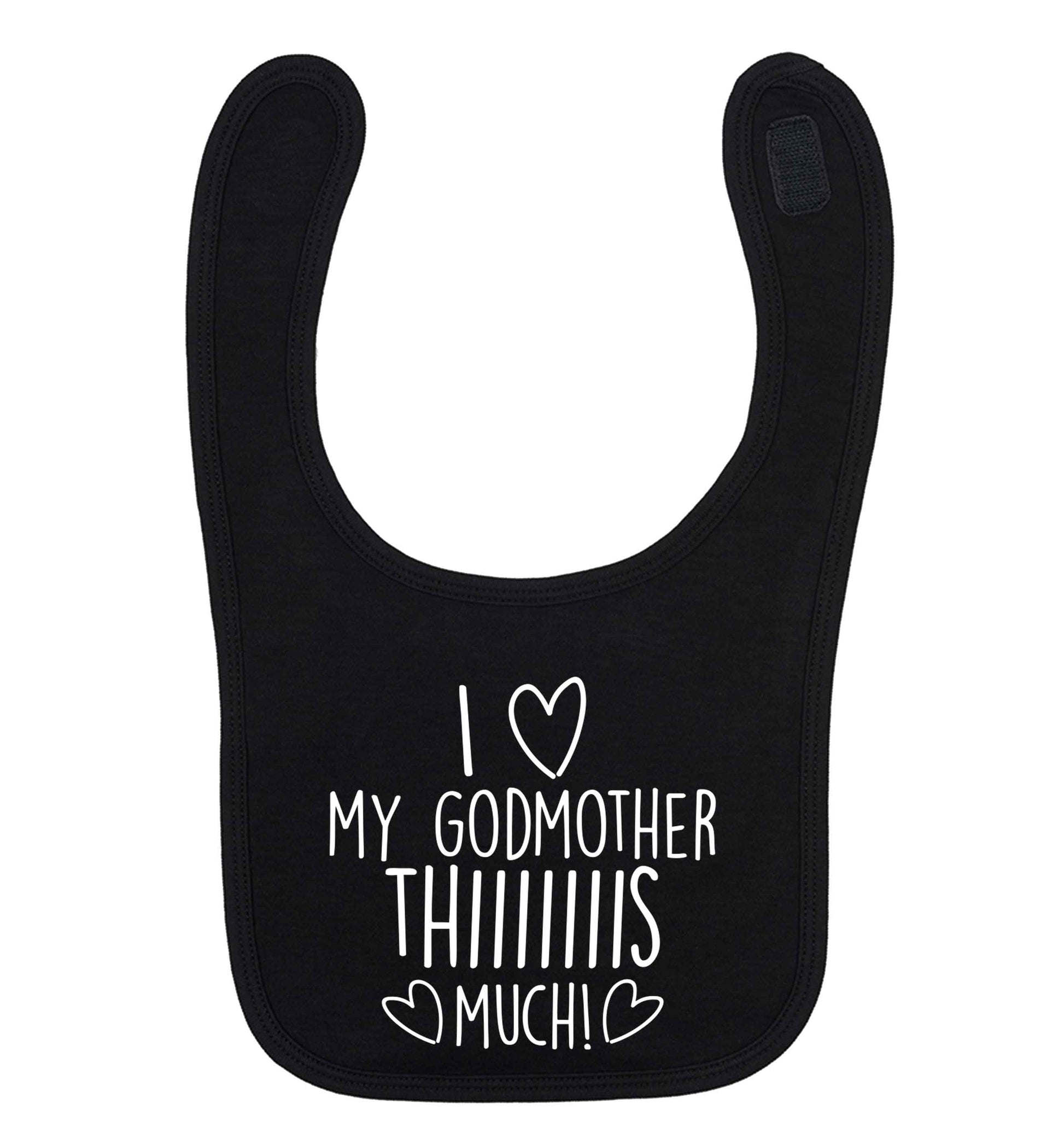 I love my Godmother this much black baby bib