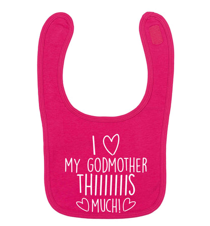 I love my Godmother this much dark pink baby bib