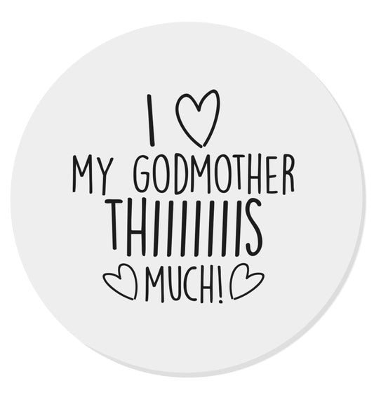 I love my Godmother this much | Magnet
