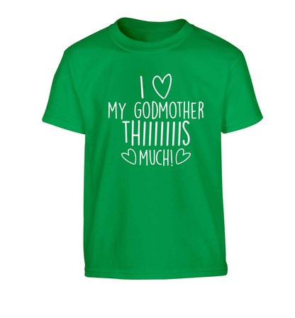 I love my Godmother this much Children's green Tshirt 12-13 Years