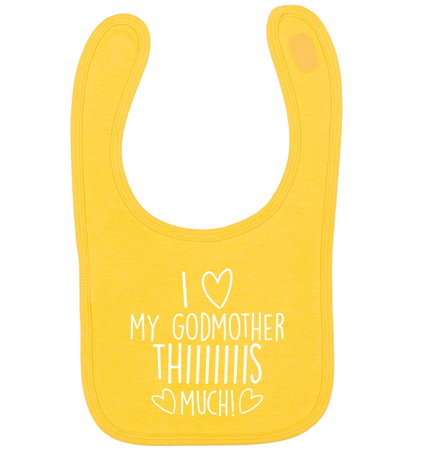I love my Godmother this much yellow baby bib