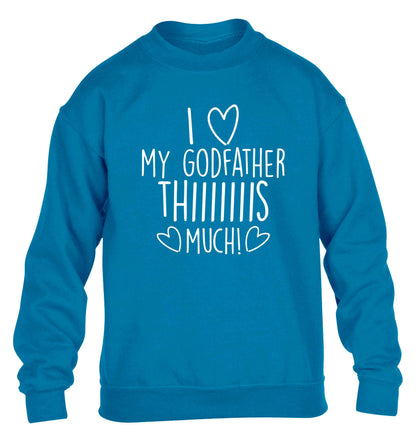 I love my Godfather this much children's blue sweater 12-13 Years