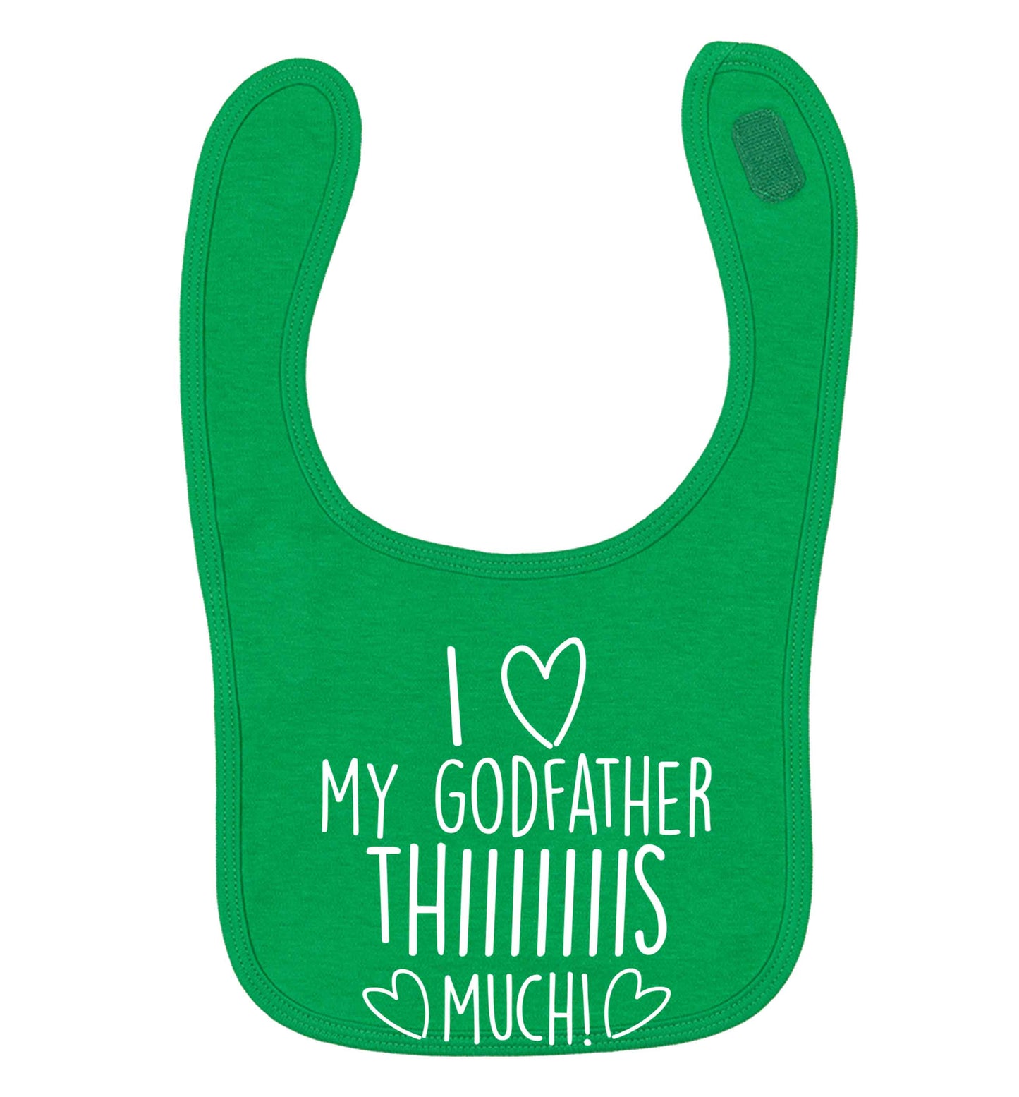 I love my Godfather this much green baby bib