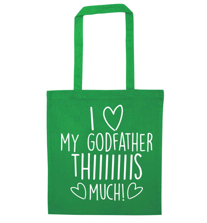 I love my Godfather this much green tote bag