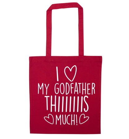 I love my Godfather this much red tote bag