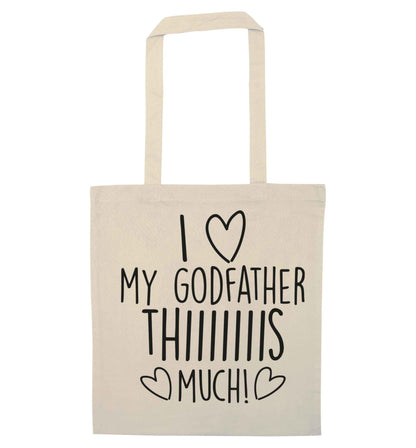 I love my Godfather this much natural tote bag