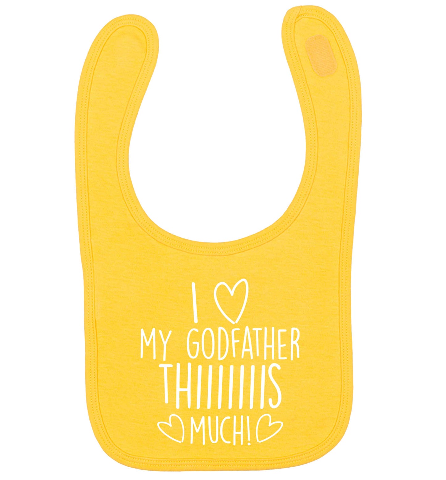 I love my Godfather this much yellow baby bib