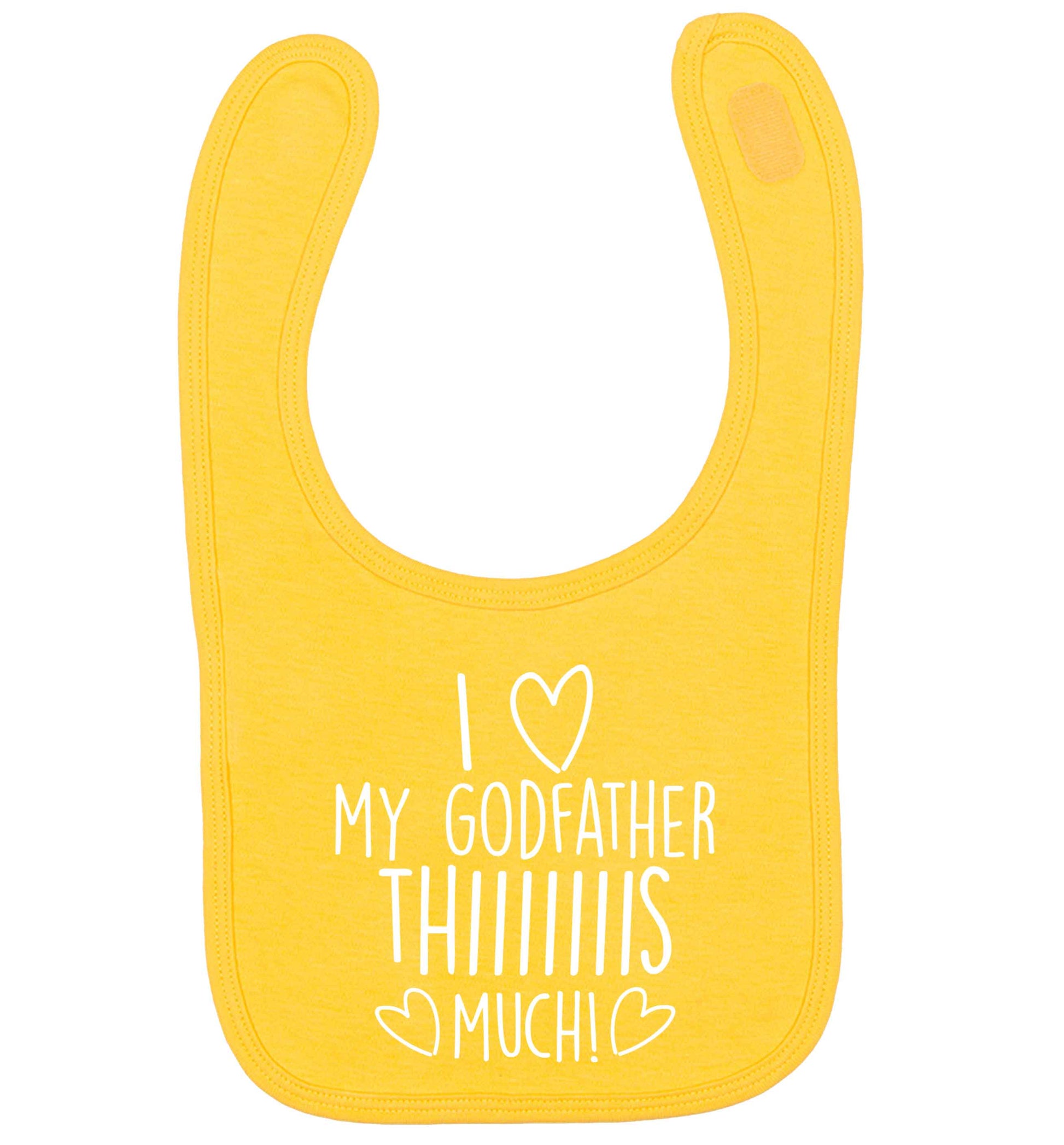I love my Godfather this much yellow baby bib