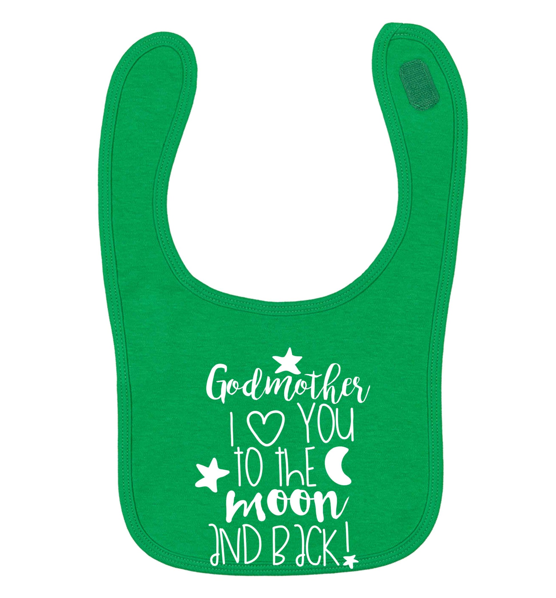 Godmother I love you to the moon and back green baby bib