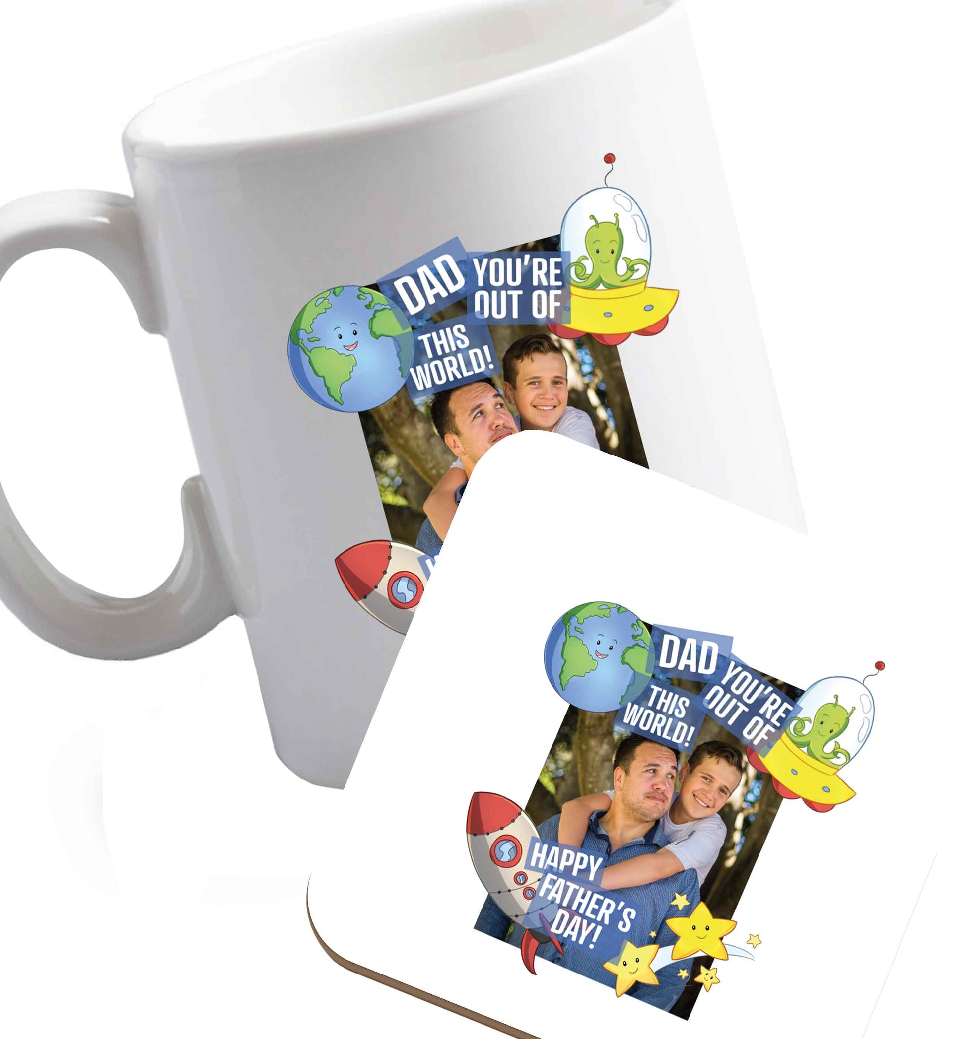 10 oz Dad you're out of this world happy Father's day!  ceramic mug and coaster set right handed