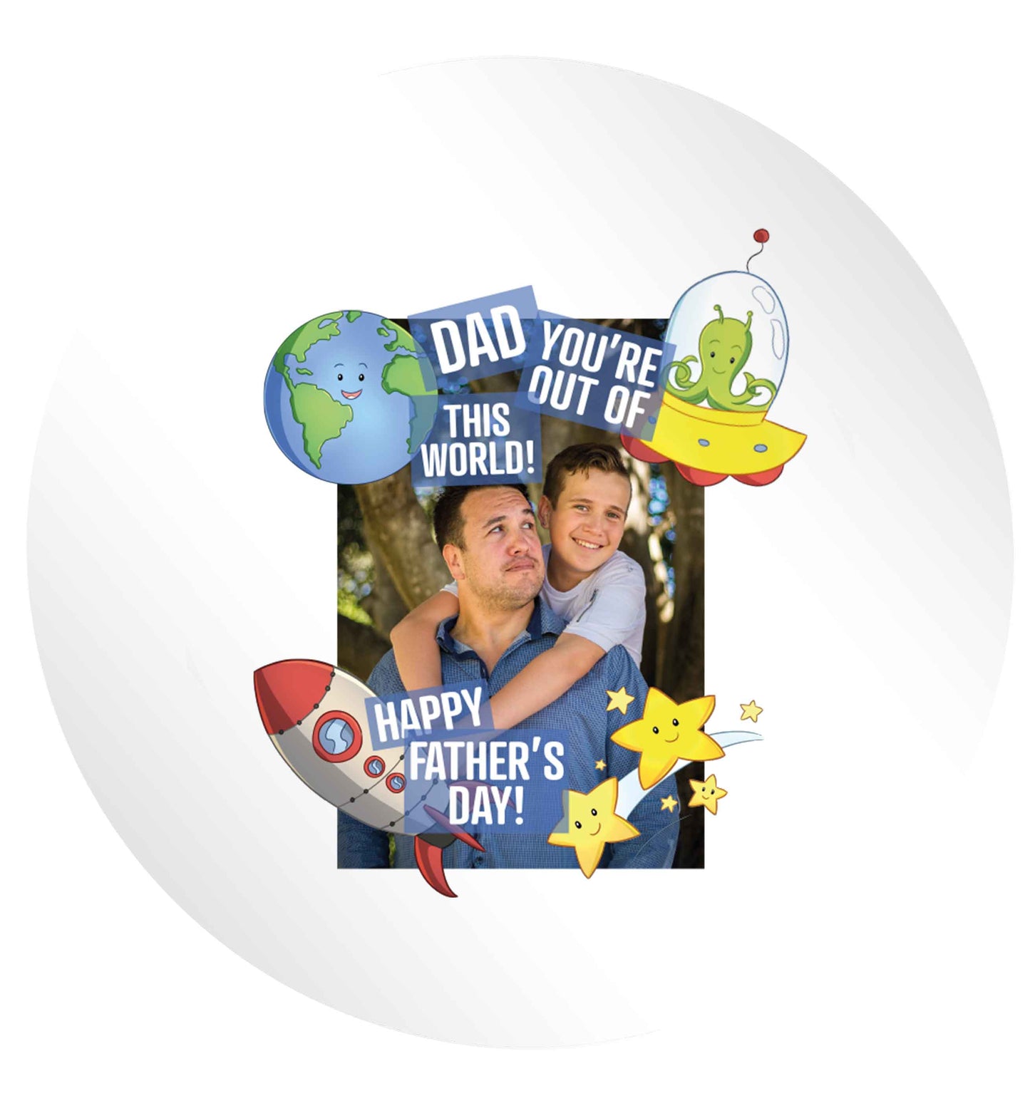 Dad you're out of this world happy Father's day! 24 @ 45mm matt circle stickers