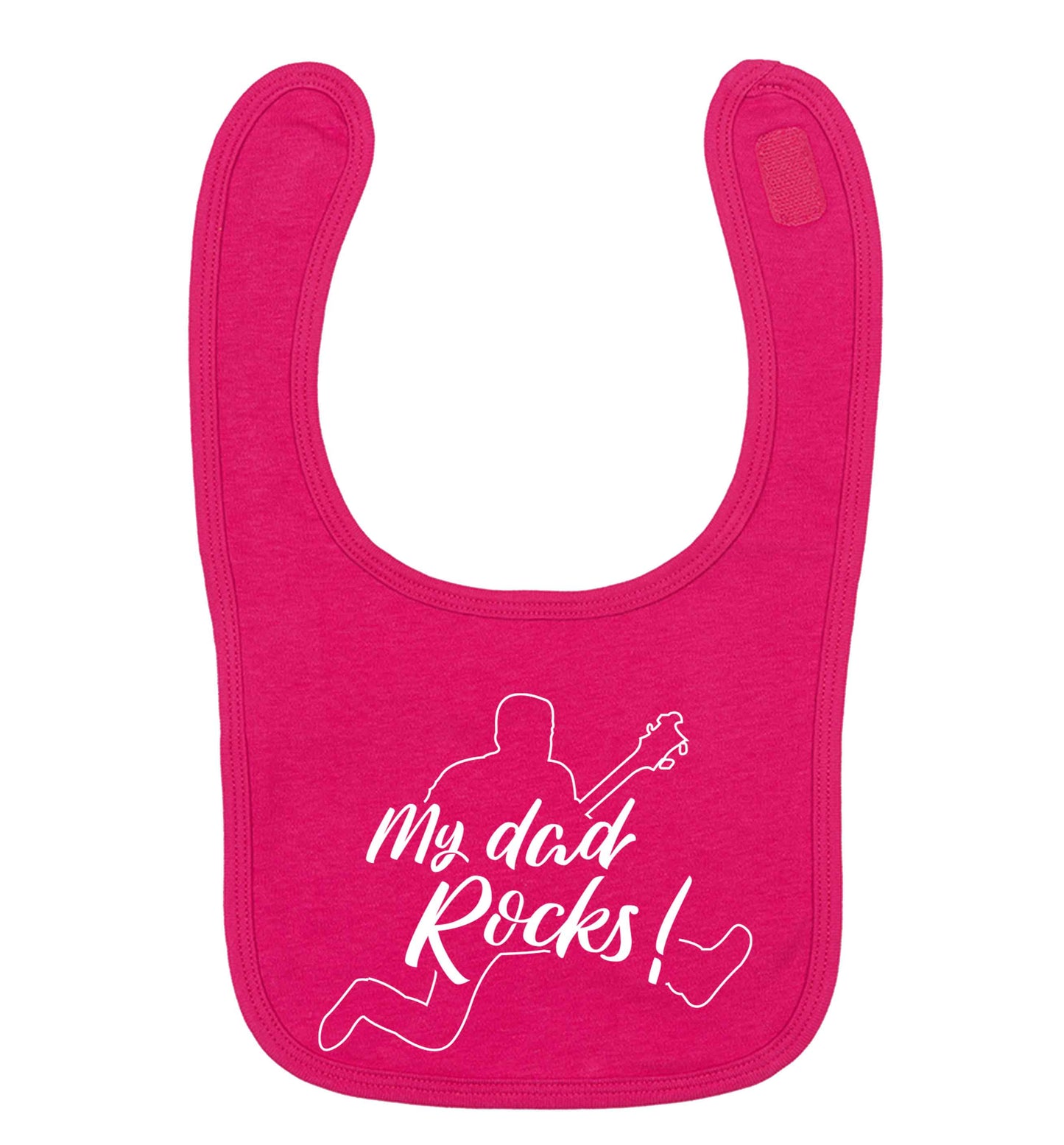 My Dad rocks dark pink baby bib
