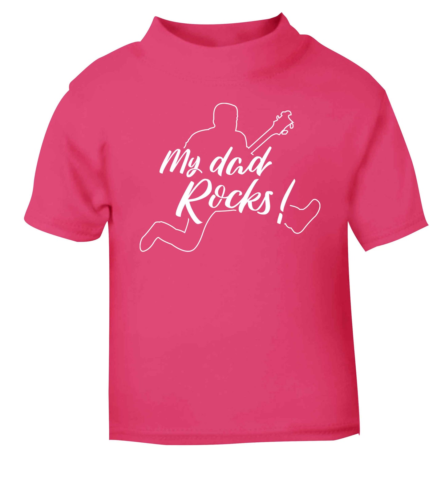 My Dad rocks pink baby toddler Tshirt 2 Years