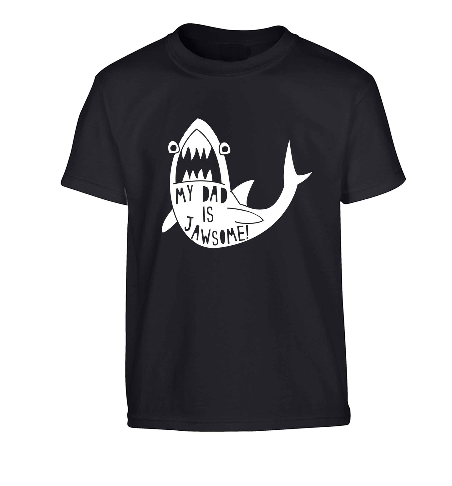 My Dad is jawsome Children's black Tshirt 12-13 Years