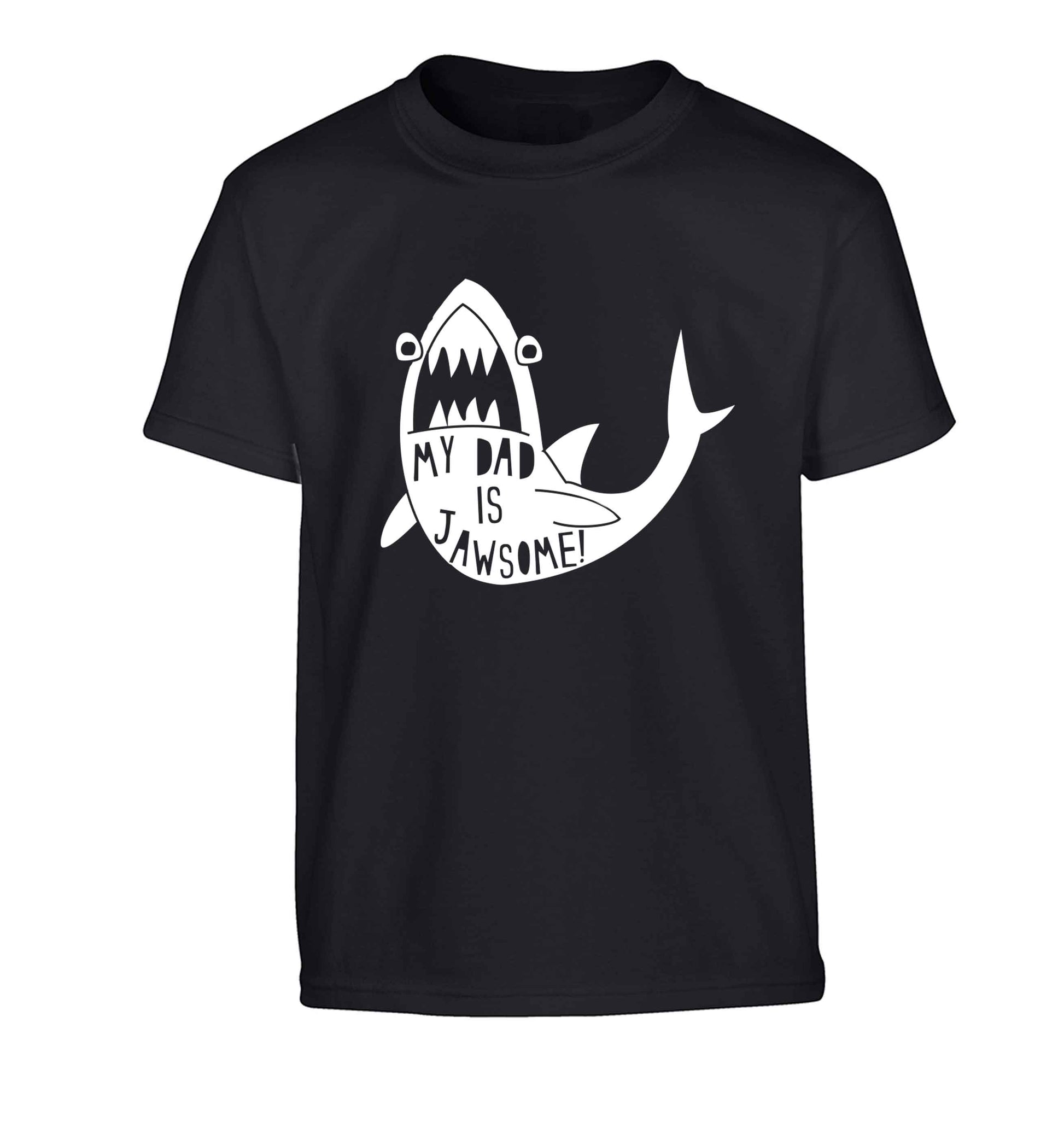 My Dad is jawsome Children's black Tshirt 12-13 Years